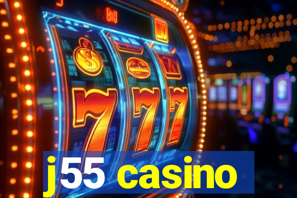 j55 casino